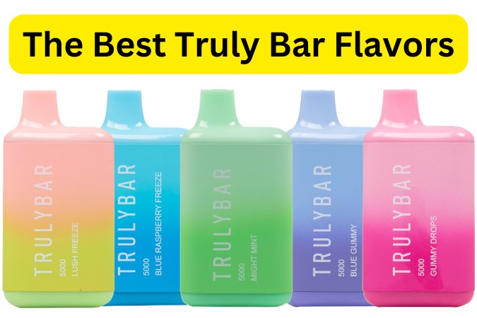 Best Truly Bar Vape Flavors.jpg